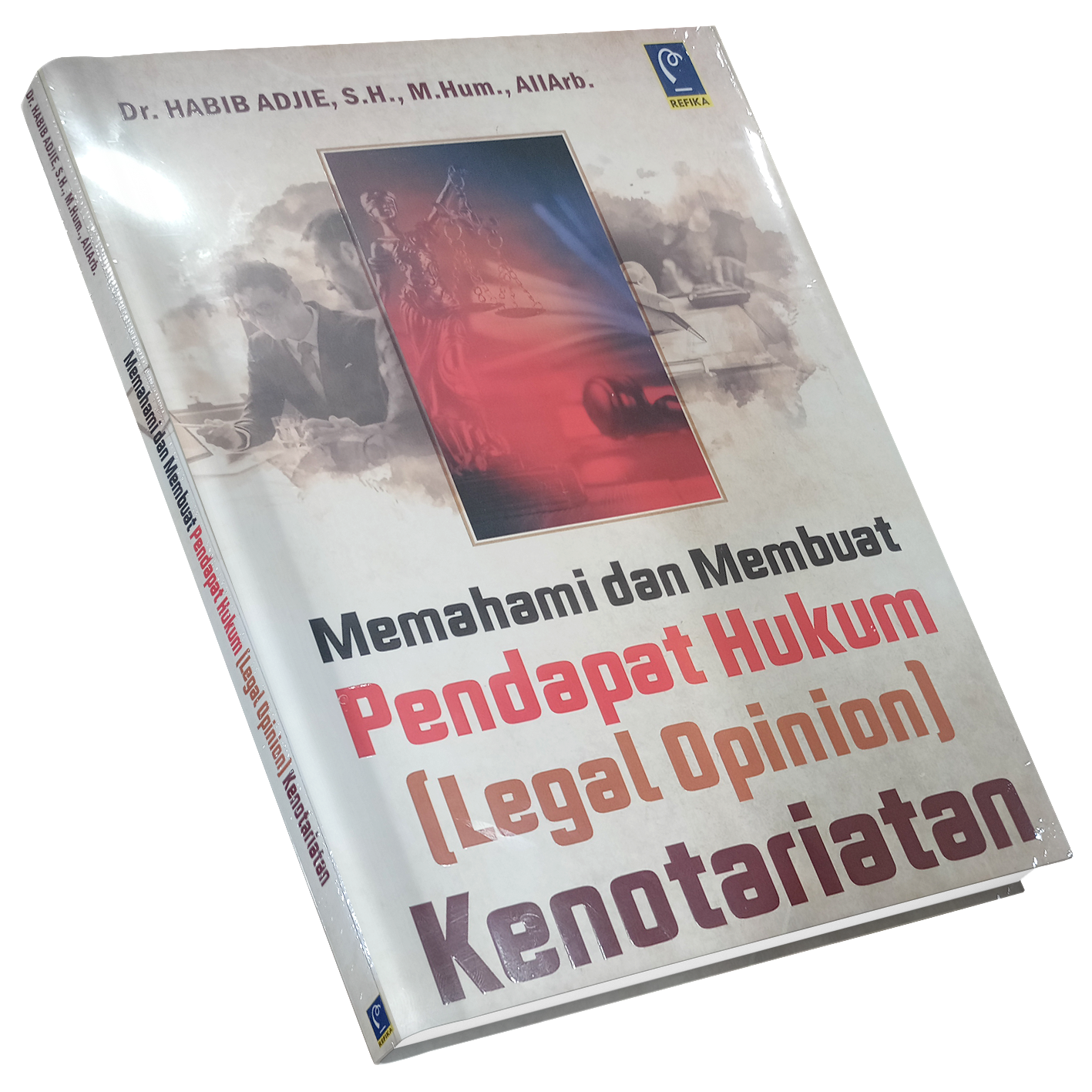 Jual Buku Memahami dan Membuat Pendapat Hukum (Legal Opinion) Kenotariatan